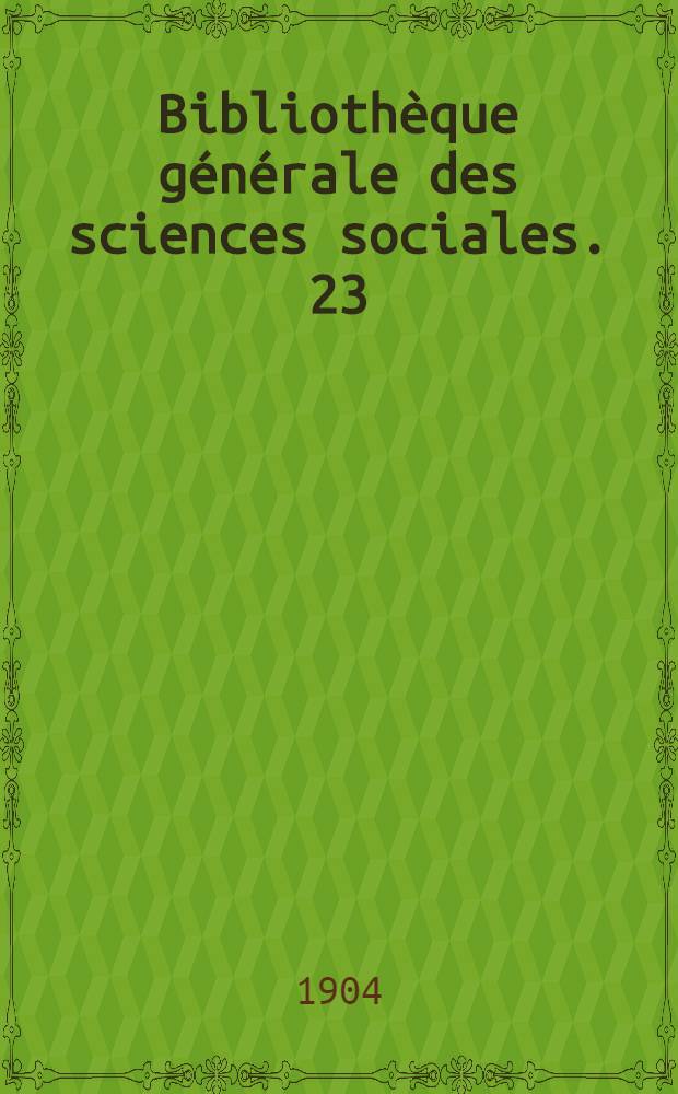 Bibliothèque générale des sciences sociales. [23] : La paix et l'enseignement pacifiste