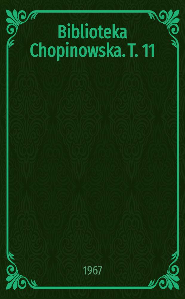 Biblioteka Chopinowska. T. 11 : Spór o "listy" Chopina do Delfiny Potockiej
