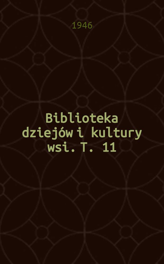 Biblioteka dziejów i kultury wsi. T. 11 : Chłopi obrońcami niepodległości Polski w okresie potopu
