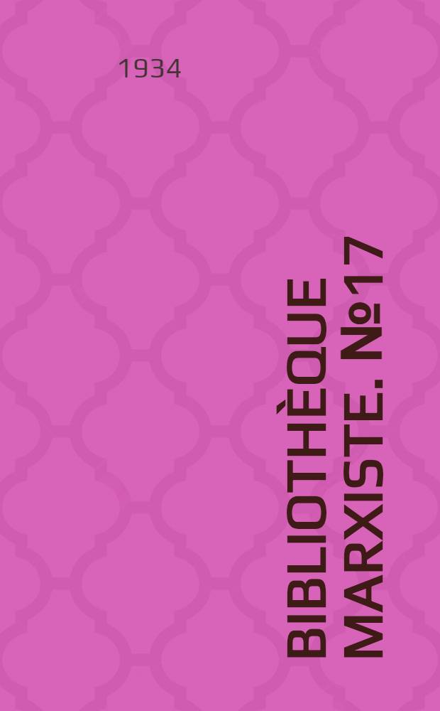 Biblioth&egrave;que marxiste. № 17 : La R&eacute;volution d'Octobre