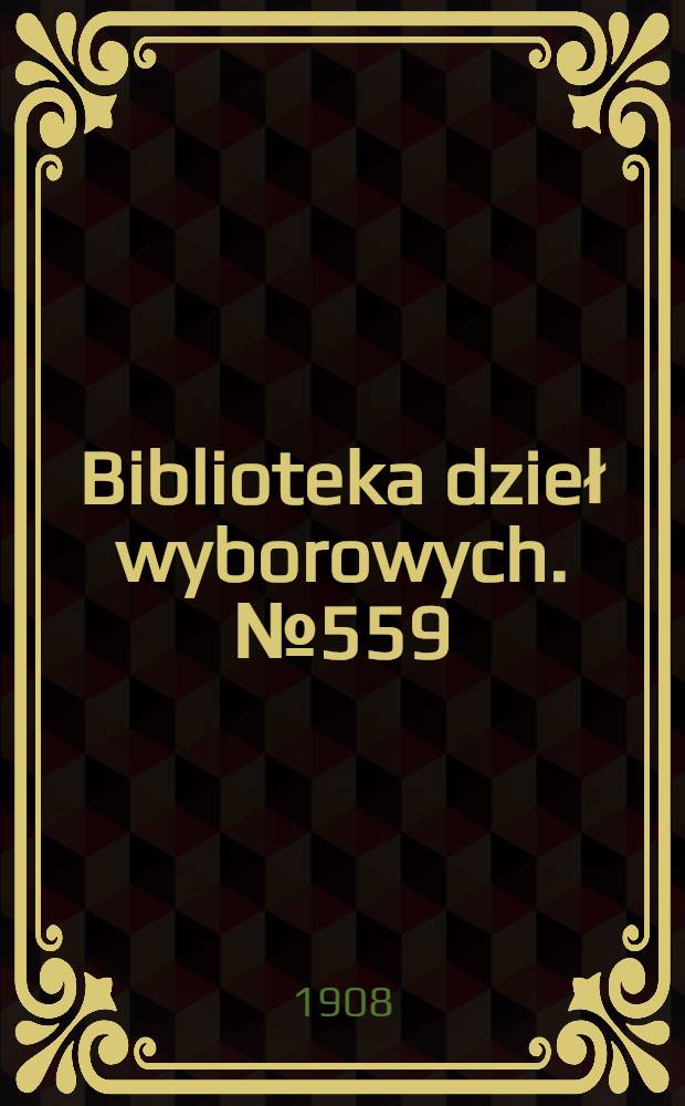 Biblioteka dzieł wyborowych. № 559 : Pisma satyryczne