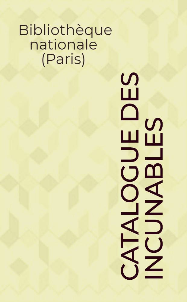 Catalogue des incunables