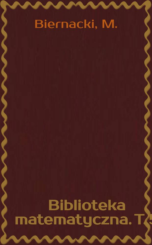 Biblioteka matematyczna. T. 5 : Geometria r&oacute;żniczkowa