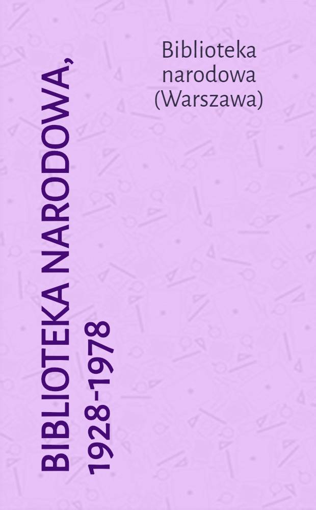 Biblioteka narodowa, 1928-1978 : Przew. po wystawie