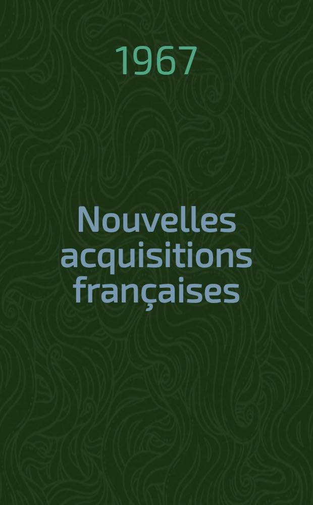 Nouvelles acquisitions françaises