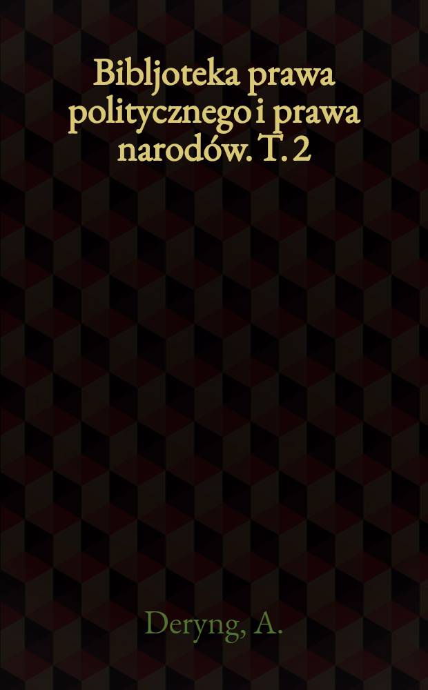 Bibljoteka prawa politycznego i prawa narodów. T. 2 : Kompetencja wyrokowania stałego trybunału sprawiedliwości międzynarodowej