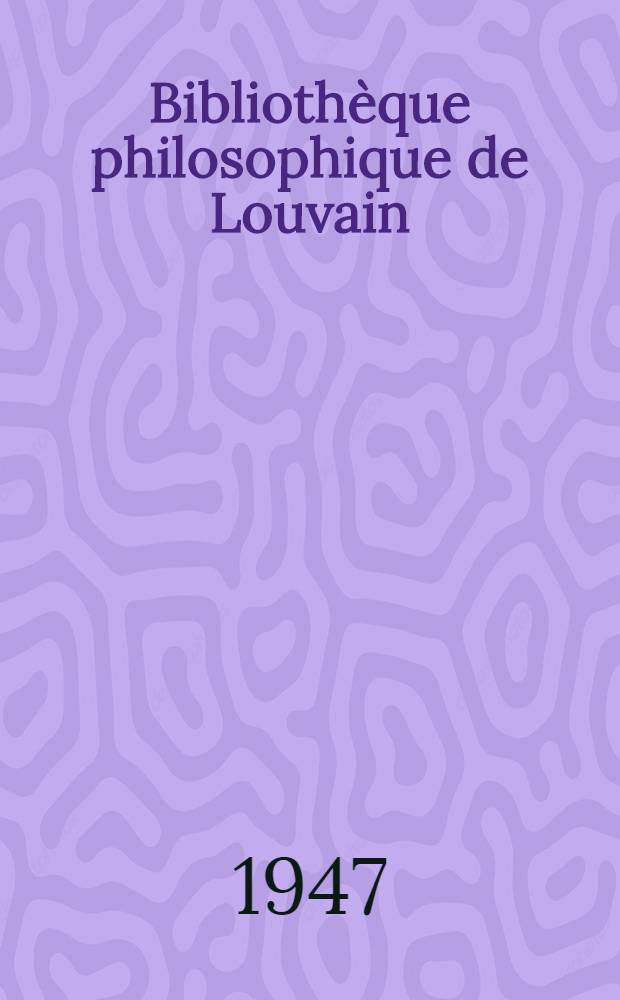 Bibliothèque philosophique de Louvain