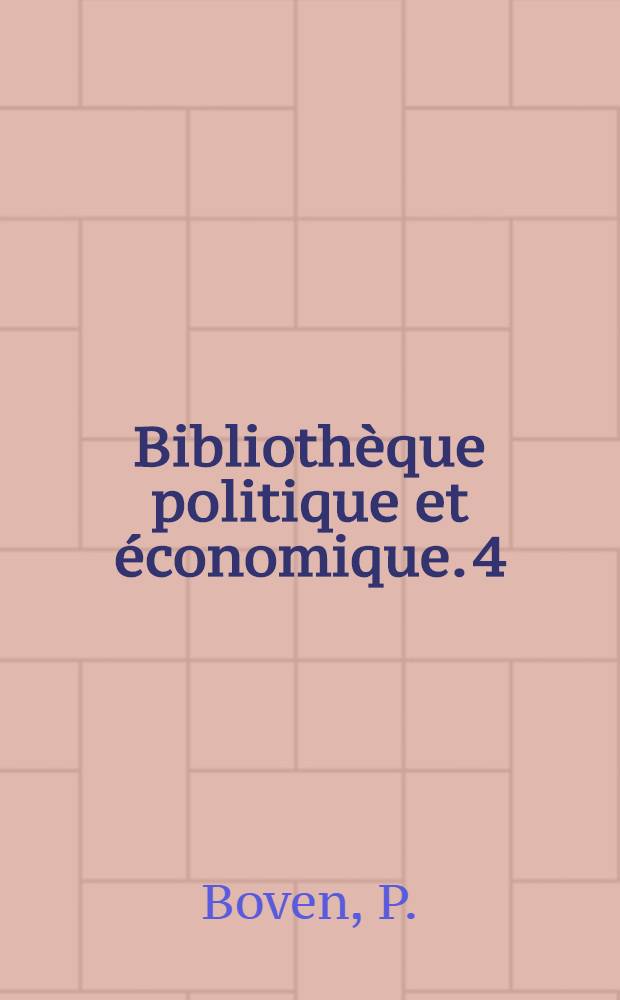 Bibliothèque politique et économique. [4] : Le prix normal