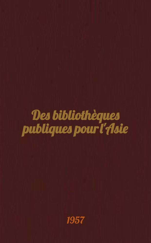 Des bibliothèques publiques pour l'Asie : Stage d'études de Delhi