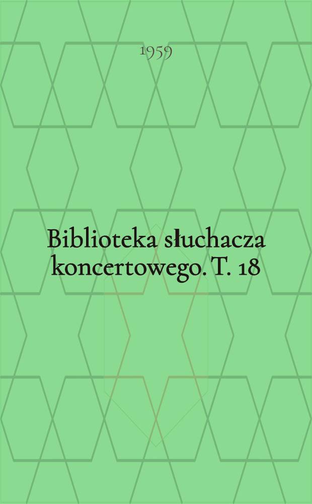 Biblioteka słuchacza koncertowego. T. 18 : Koncerty Prokofiewa