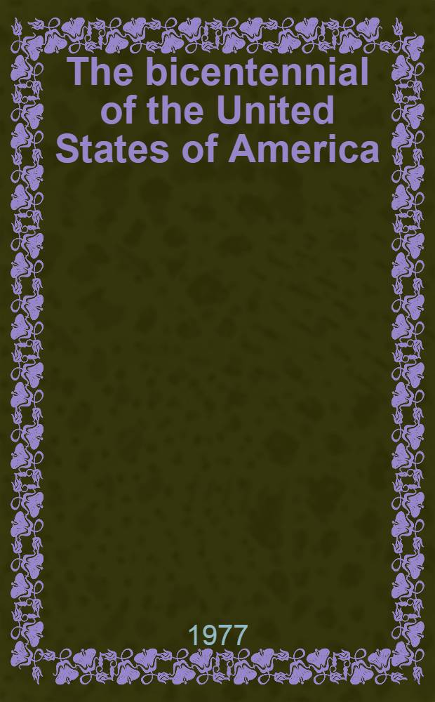 The bicentennial of the United States of America : A final report to the people. Vol. 5