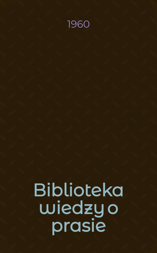 Biblioteka wiedzy o prasie