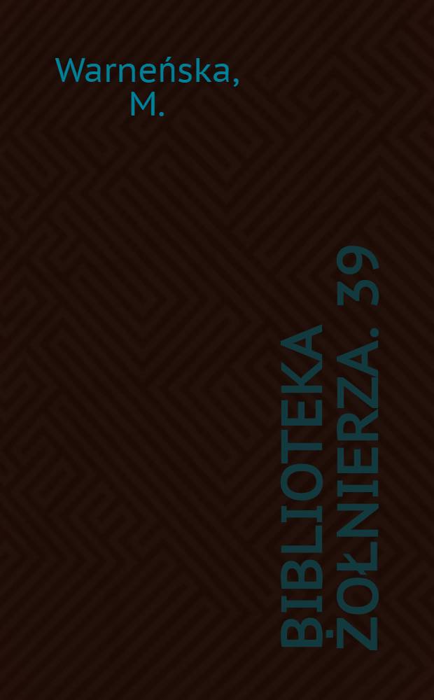 Biblioteka żołnierza. 39 : Pierwszomajowy marsz