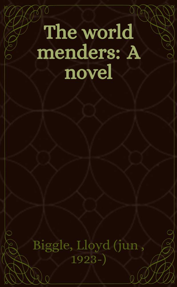 The world menders : A novel