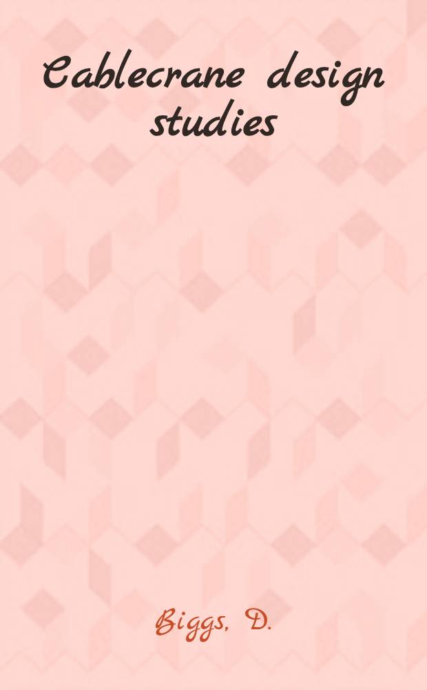 Cablecrane design studies