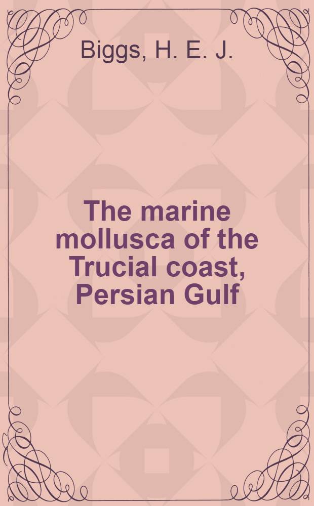 The marine mollusca of the Trucial coast, Persian Gulf