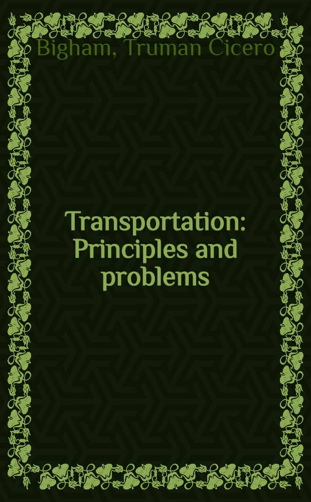 Transportation : Principles and problems