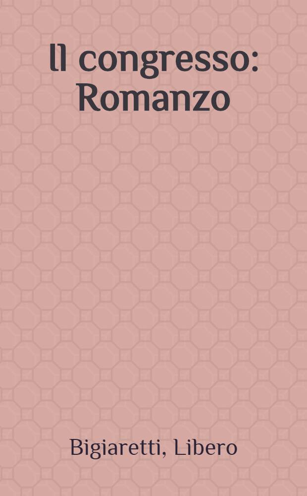 Il congresso : Romanzo