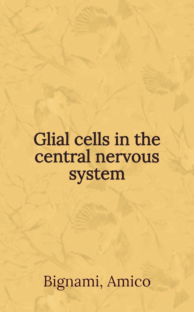 Glial cells in the central nervous system
