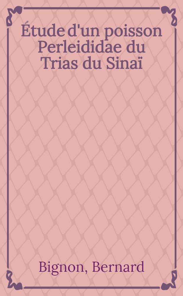 [Étude d'un poisson Perleididae du Trias du Sinaï