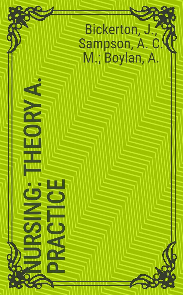 Nursing : Theory a. practice