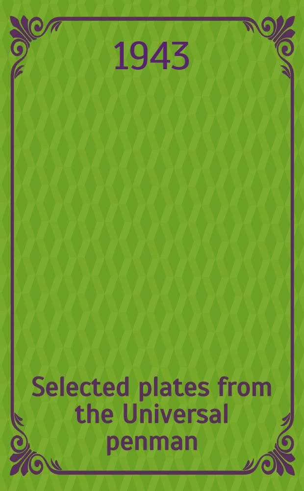 Selected plates from the Universal penman