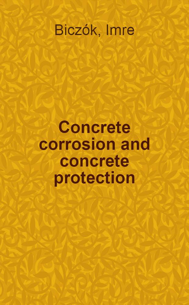 Concrete corrosion and concrete protection