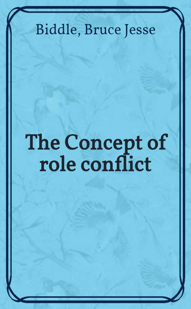 The Concept of role conflict