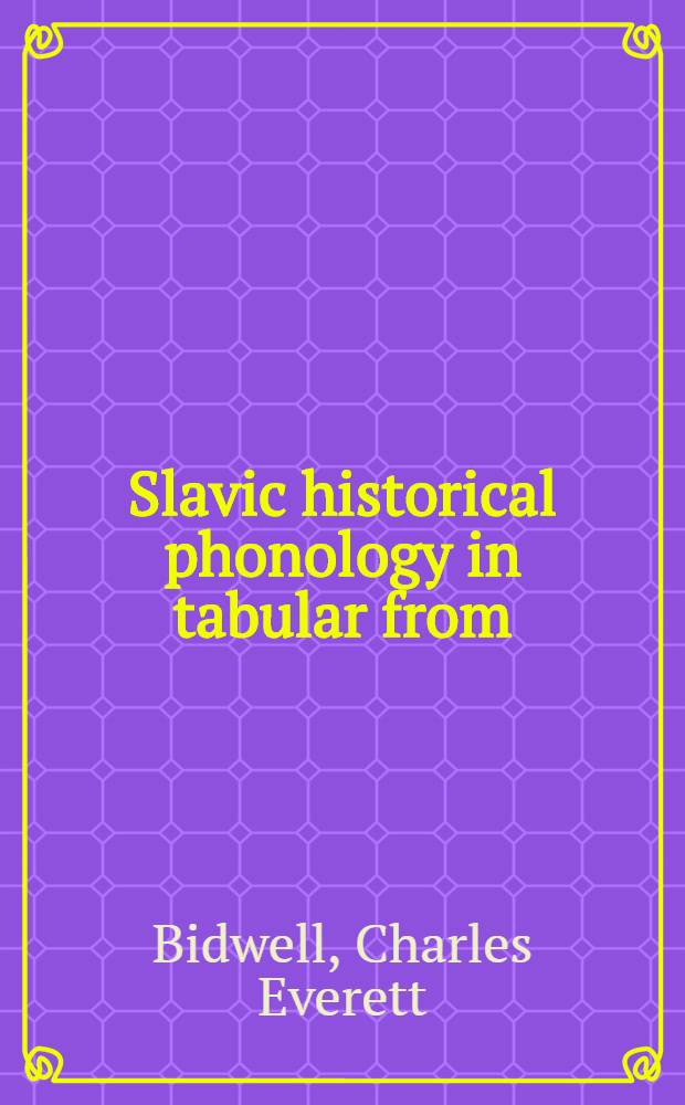 Slavic historical phonology in tabular from