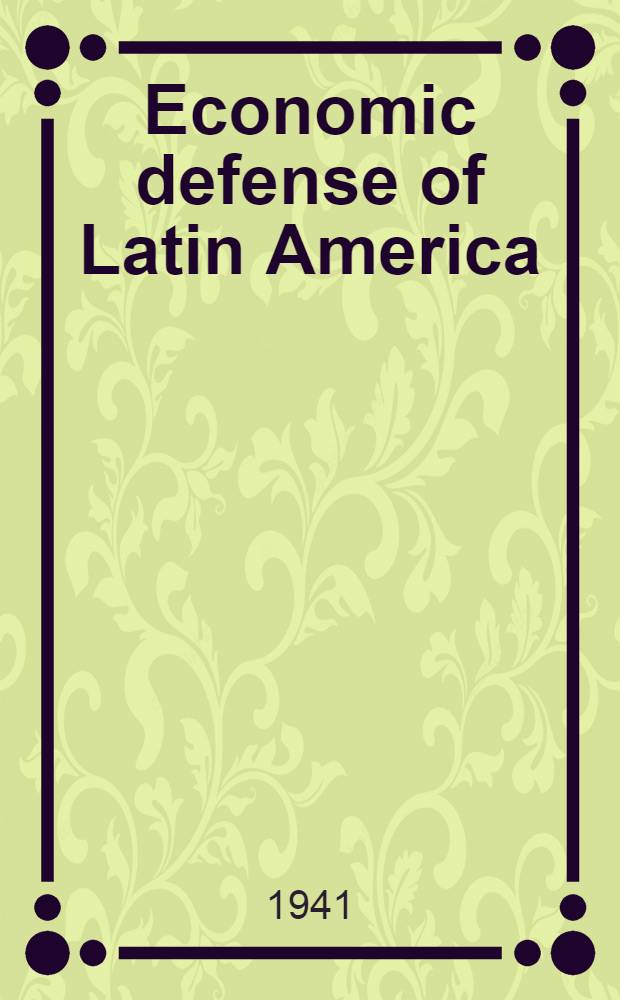 ... Economic defense of Latin America