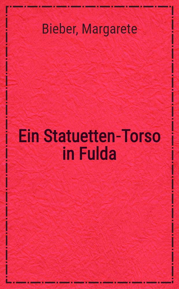 Ein Statuetten-Torso in Fulda