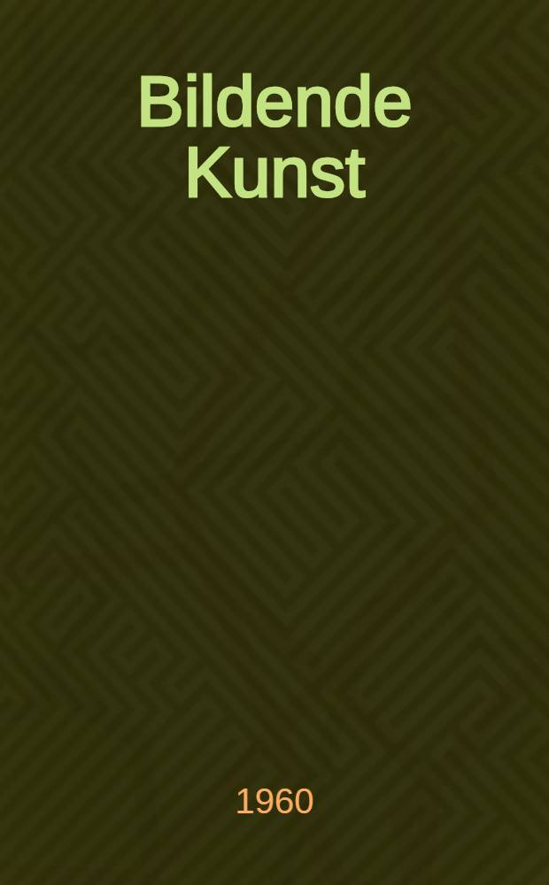 Bildende Kunst