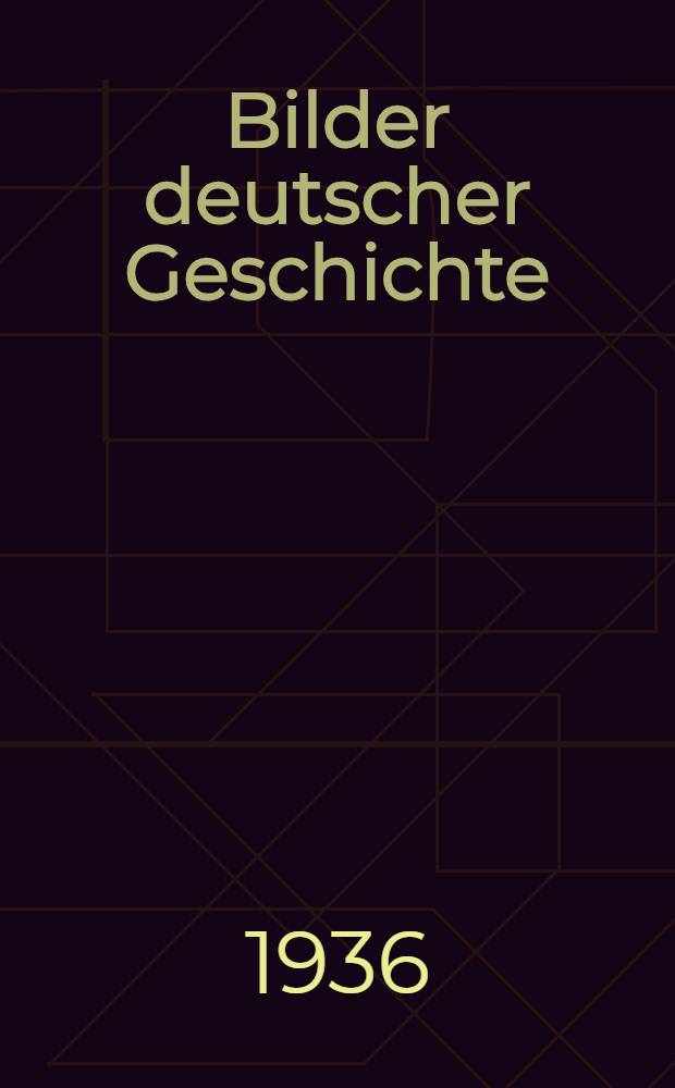 Bilder deutscher Geschichte