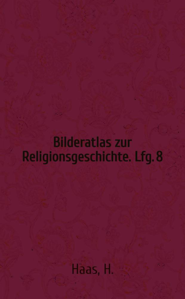Bilderatlas zur Religionsgeschichte. Lfg. 8 : Die Ainu und ihre Religion