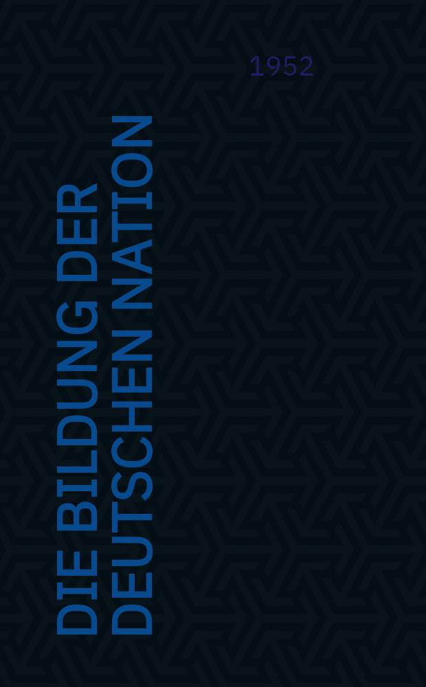 Die Bildung der deutschen Nation