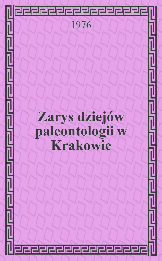 Zarys dziejów paleontologii w Krakowie