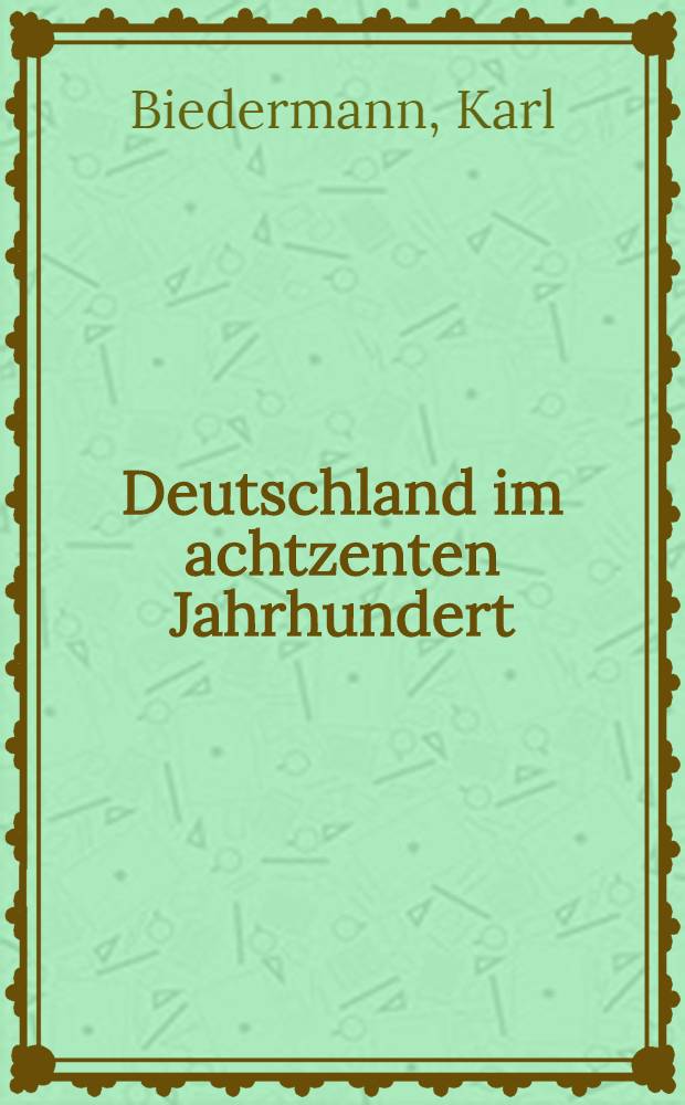 Deutschland im achtzenten Jahrhundert