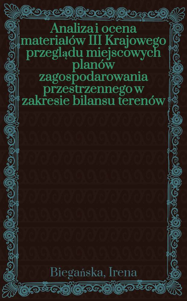 Analiza i ocena materiałów III Krajowego przeglądu miejscowych planów zagospodarowania przestrzennego w zakresie bilansu terenów