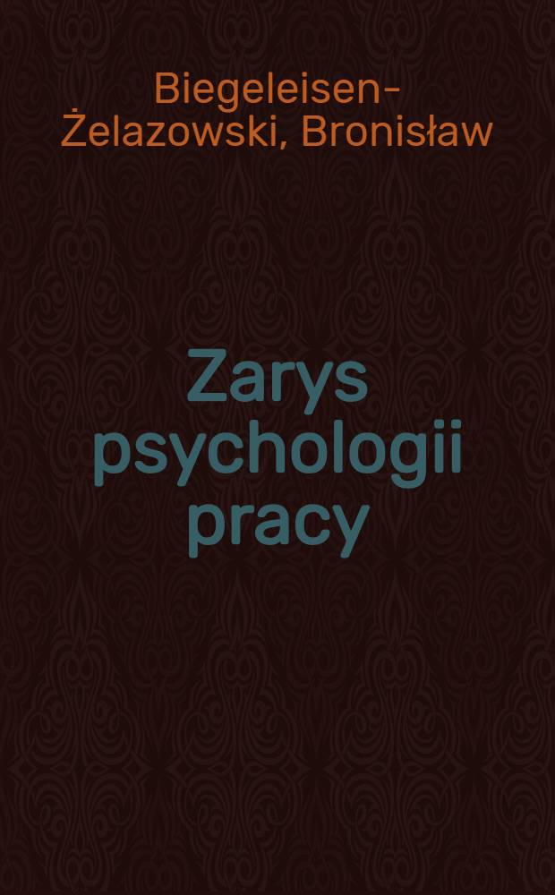 Zarys psychologii pracy