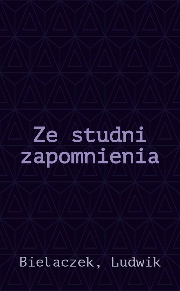 Ze studni zapomnienia