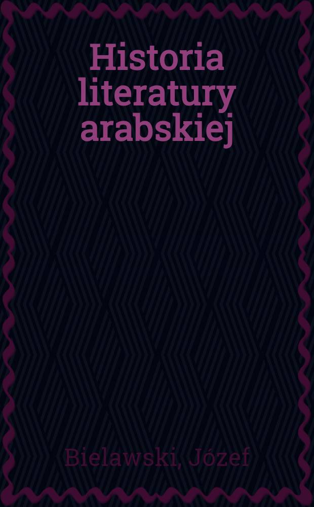Historia literatury arabskiej : Zarys
