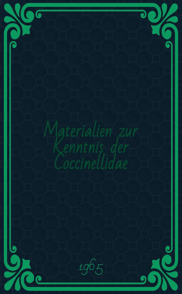 Materialien zur Kenntnis der Coccinellidae (Coleoptra). 4