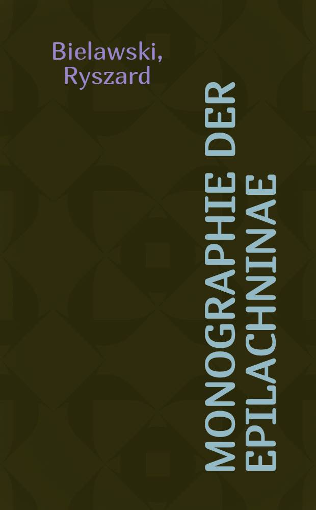 Monographie der Epilachninae (Coleoptera, Coccinellidade) der Australischen Region