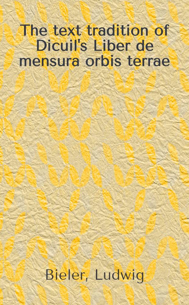 The text tradition of Dicuil's Liber de mensura orbis terrae