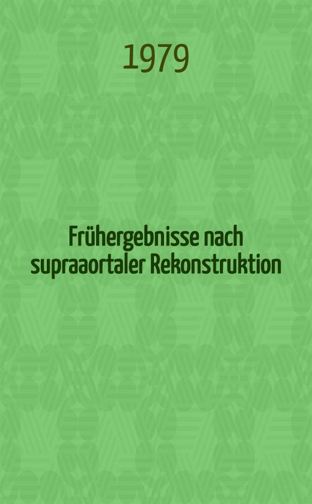 Frühergebnisse nach supraaortaler Rekonstruktion : Inaug.-Diss