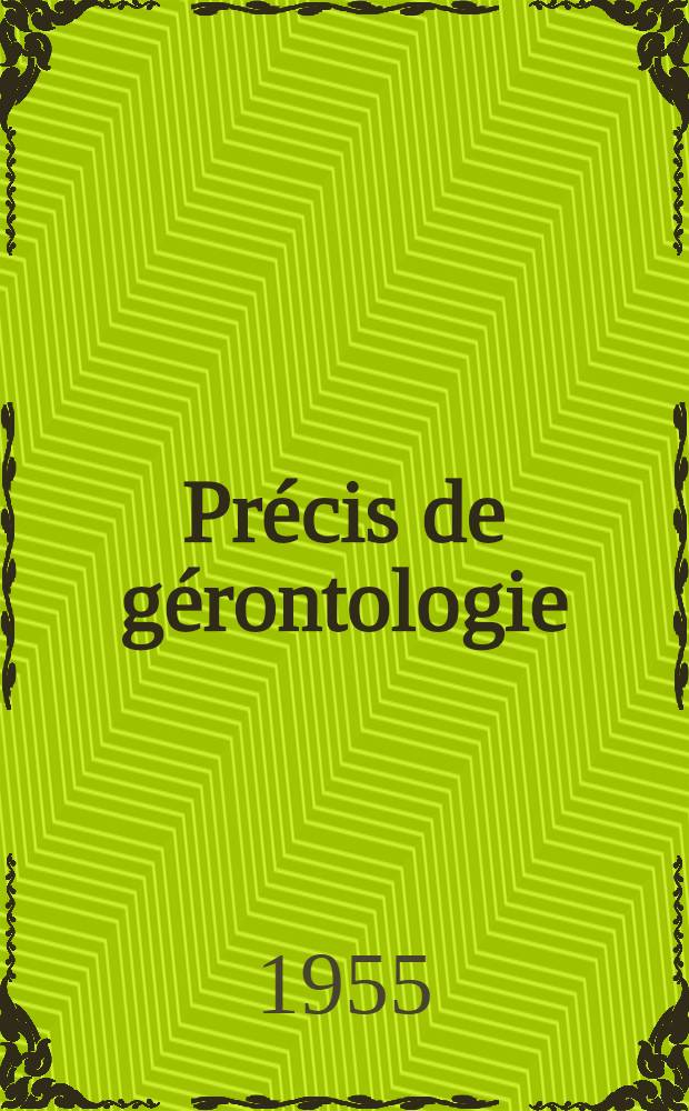 Précis de gérontologie