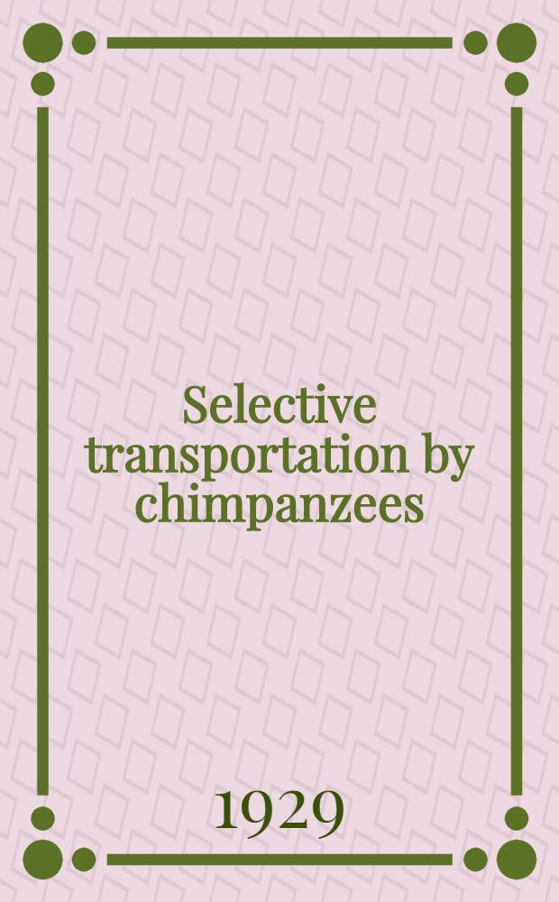Selective transportation by chimpanzees
