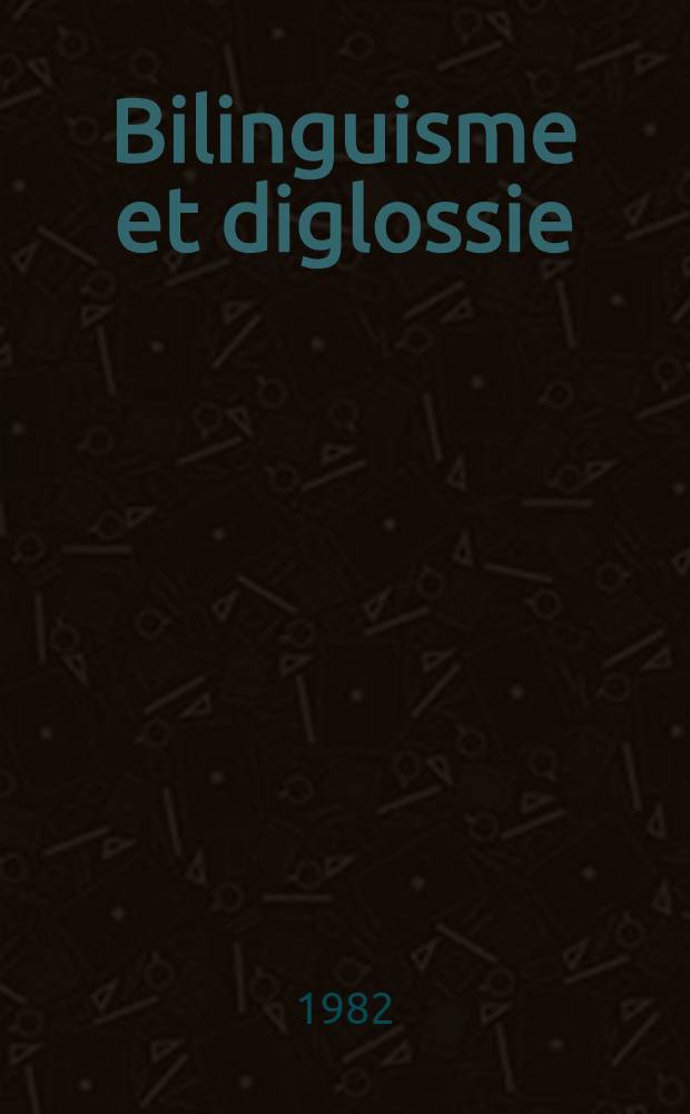 Bilinguisme et diglossie