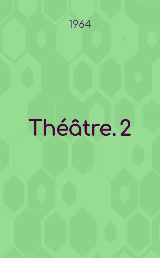 Théâtre. 2
