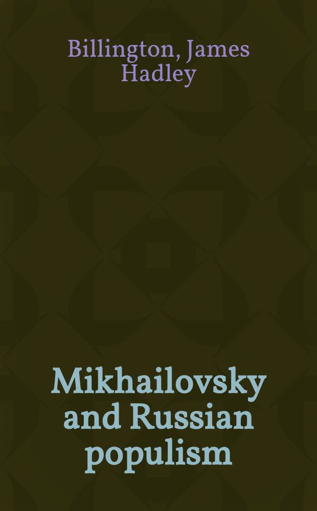 Mikhailovsky and Russian populism